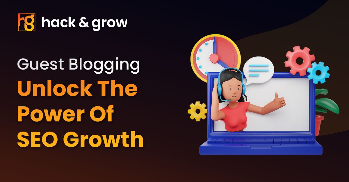 Guest Blogging: Unlock the Power of SEO Growth